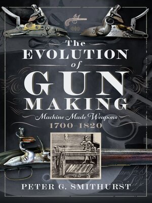 cover image of The Evolution of Gun Making